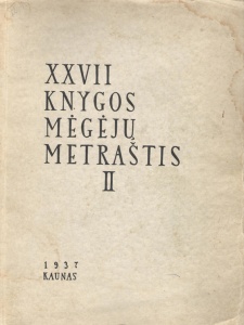 XXVII KNYGOS MĖGĖJŲ METRAŠTIS T II
